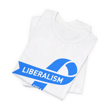 Load image into Gallery viewer, Liberalism Find a Cure Tee
