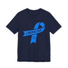 Load image into Gallery viewer, Liberalism Find a Cure Tee
