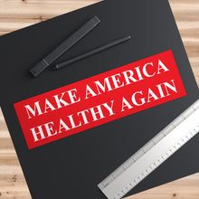 Load image into Gallery viewer, Make America Healthy Again Bumper Sticker
