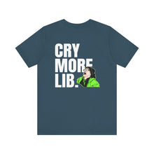 Load image into Gallery viewer, Cry More Lib Tee
