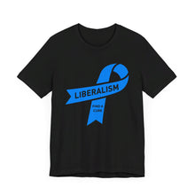 Load image into Gallery viewer, Liberalism Find a Cure Tee
