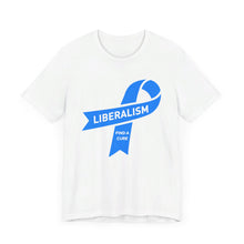 Load image into Gallery viewer, Liberalism Find a Cure Tee
