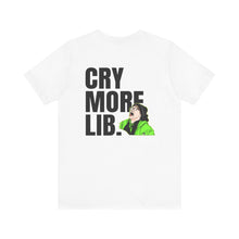 Load image into Gallery viewer, Cry More Lib Tee
