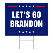 Load image into Gallery viewer, Let&#39;s Go Brandon Yard Sign
