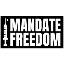 Load image into Gallery viewer, Mandate Freedom Bumper Sticker
